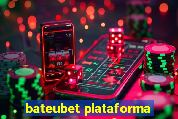 bateubet plataforma